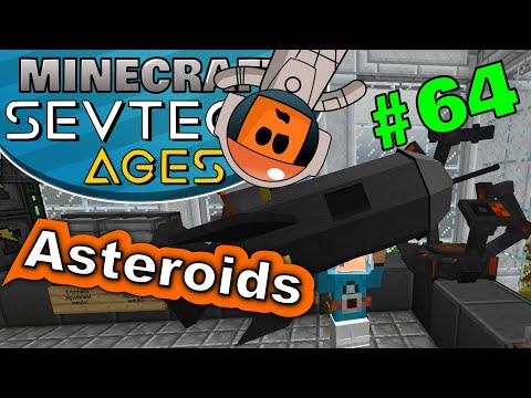 Minecraft - Asteroids and Space Suites - SevTech Ages #64
