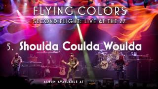 Flying Colors - Shoulda Coulda Woulda (Second Flight: Live At The Z7)