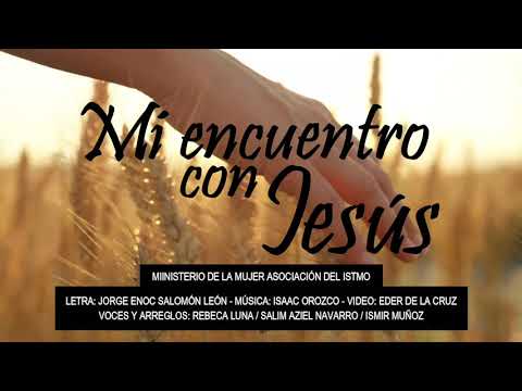 Mi encuentro con Jesús - Canto Tema MM