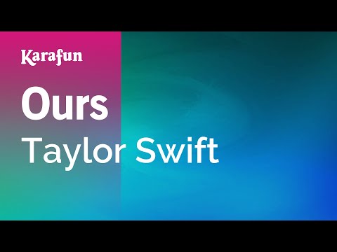 Karaoke Ours - Taylor Swift *