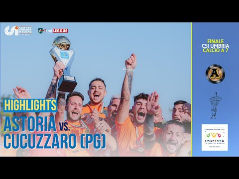 Astoria - Cucuzzaro (Calcio a 7 - Finali Regionali CSI Umbria 2022)