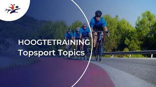 Hoogtetraining I Topsport Topics