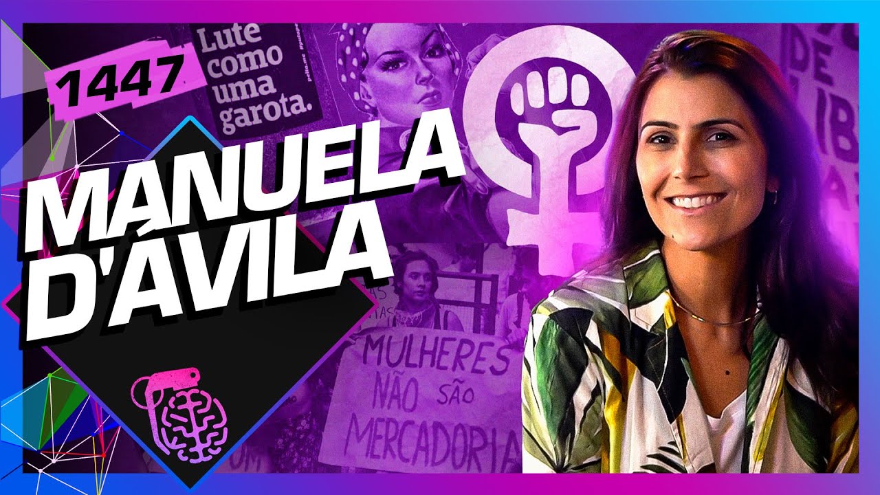 MANUELA D’ÁVILA - Inteligência Ltda. Podcast #1447