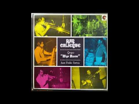 Grupo Algo Nuevo - Que sabroso majarete (Afro Cuban, Jazz, Funk, México 1981)