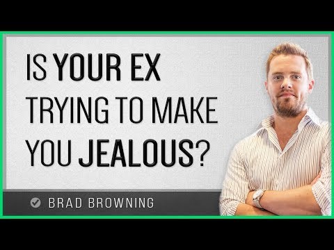 Make ex to you jealous is trying when your How do