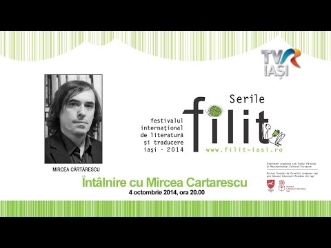 Serile FILIT 2014, Întâlnire cu Mircea Cartarescu