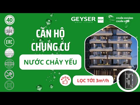 Lọc tổng đầu nguồn chung cư Geyser Ecotar mạnh mẽ và ổn định cho căn hộ chung cư