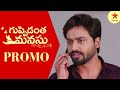 Guppedantha Manasu Promo 31st Dec 2022 Star Maa Serials Mon Sat At 7 Pm Star Maa