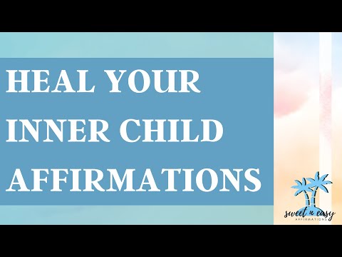 Inner Child Healing Affirmations
