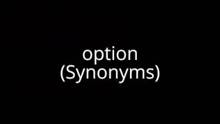 option (Synonyms)