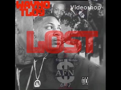 WAYNO THELASTOF9 “LOST”(prod by hotboxstudios)