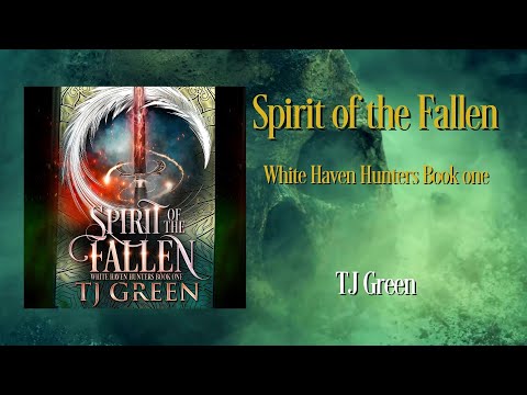Spirit of the Fallen, White Haven Hunters Book 1, Full Audiobook