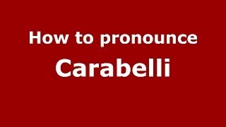 How to pronounce Carabelli