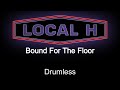 Local H Bound For The Floor Drumless