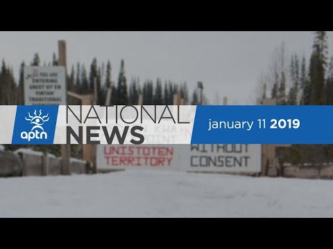 APTN National News January 11, 2019 – Unist’ot’en support, Metis director brings production to life
