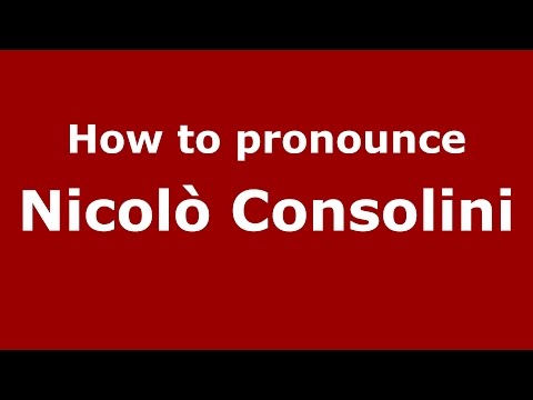 How to pronounce Nicolò Consolini (Italian/Italy)  - PronounceNames.com