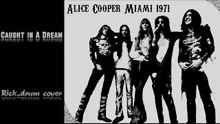 Caught In A Dream...Alice Cooper