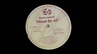 Blunted Dummies - House For All (Seven Sisters Underground Dub) [1996]