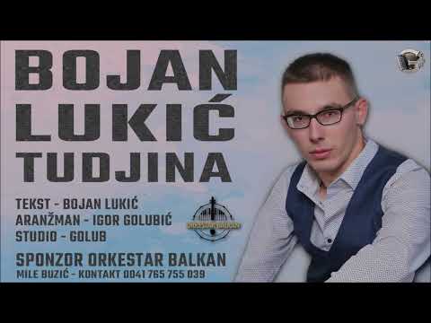 Bojan Lukic - Tudjina Novo 2022