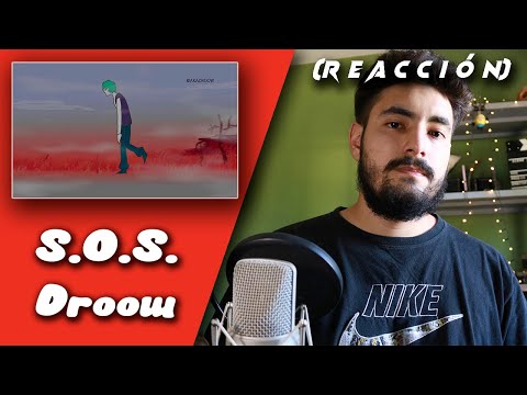 (REACCIÓN) S.O.S. - Droow
