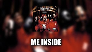 Slipknot - Me Inside [LYRICS VIDEO]