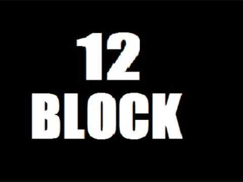 12 Block - Around Here