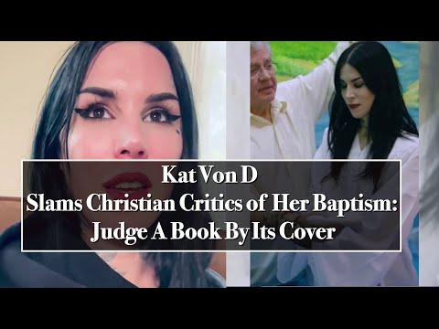 Kat Von D, Christian faith testimony