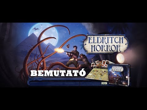 Eldritch Horror - társasjáték bemutató - Jatszma.ro