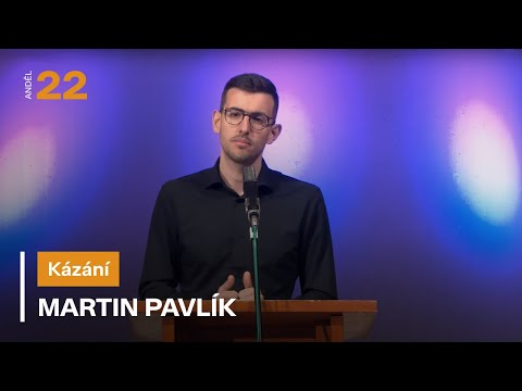 Akce Anděl 2022 • Dopolední část 2/2 • 19. března 2022 • Martin Pavlík • Jak se vám líbím?