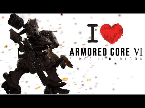 Why You NEED to Play Armored Core 6 & Why I LOVE it !!!