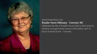 A Service of Praise & Remembrance for Rosalie Hawkins Yount