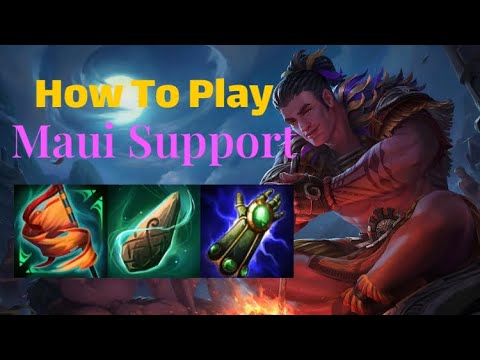 How to Play Maui support Full Commentary