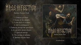 Mass Infection - Shadows Became Flesh [FULL ALBUM 2018]