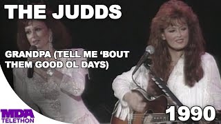 The Judds (Naomi &amp; Wynonna Judd) - &quot;Grandpa (Tell Me &#39;Bout Them Good Ol Days)&quot; (1990) - MDA Telethon