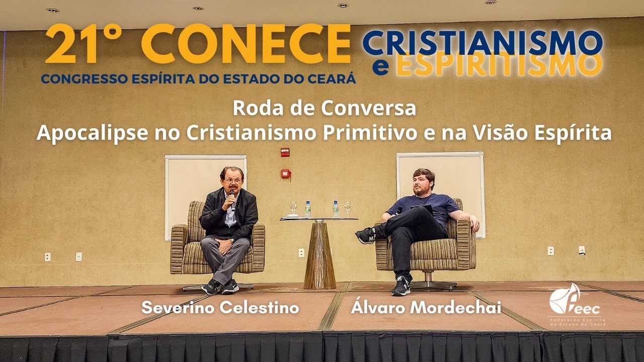 10) Apocalipse no Cristianismo Primitivo e no Espiritismo - Álvaro e Severino Celestino CONECE 2023