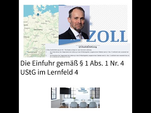 Die Einfuhr nach § 1 Abs. 1 Nr. 4 UStG im Lernfeld 6