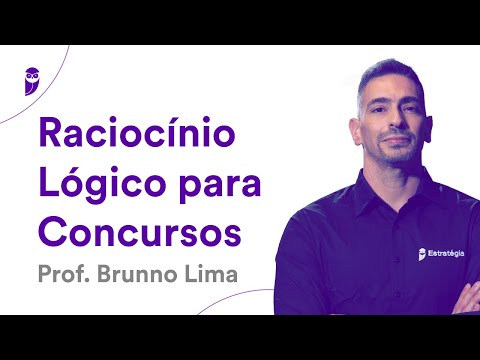 Raciocínio Lógico para Concursos - Prof. Brunno Lima