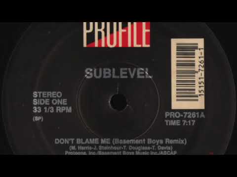 Sublevel - Don't Blame Me (Basement Boys Remix)