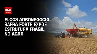 Vídeo: Eloos Agronegócio: Evento debate estrutura do agro em Belo Horizonte | CNN PRIME TIME