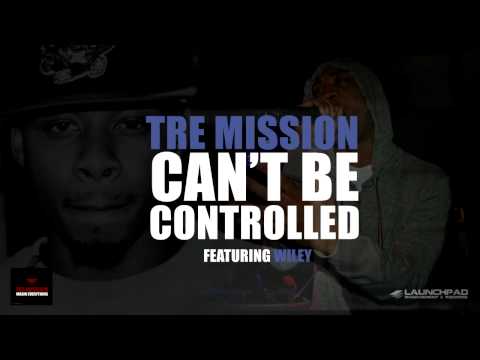 Tre Mission feat. Wiley - Can't Be Controlled prod. by Exo Remedy (Out Now)