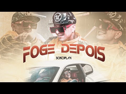 Sondplay  Foge Depois   (PROD.LERYM)