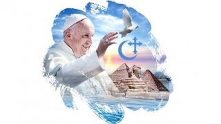 梵蒂岡連線:教宗方濟各埃及使徒之旅