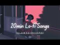 20 min Lo-Fi Bollywood Songs | Sad Lo-Fi Songs | ( Slowed + Reverb ) |#lofi #song #slowedandreverb