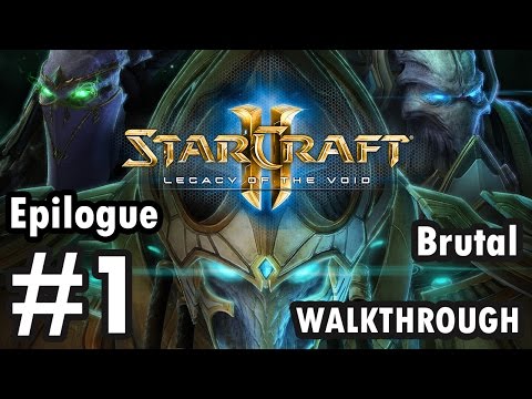 Starcraft 2: Legacy Of The Void - Epilogue - Brutal - Mission 1: Into the void (Walkthrough)