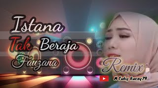 Download lagu DJ ISTANA TAK BERAJA Fauzana mp3