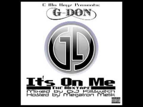 1. G-DON Feat. C-TRILLZ - G D ON (PROD BY S.F.T.C.) (AUDIO)