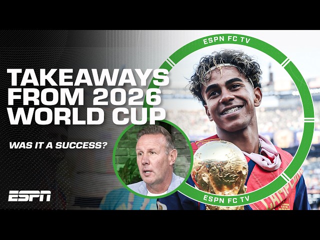‘THE BEST TEAM WON!’ 🇪🇸 Recapping the 2026 FIFA World Cup | ESPN FC