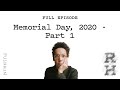 Memorial Day, 2020 - Part 1 | Revisionist History | Malcolm Gladwell