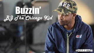 GRAMMY Pro Buzzin' With BJ The Chicago Kid