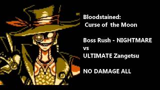 Bloodstained: Curse of the Moon 強化ボスラッシュをアルティメット斬月でノーダメージクリア
